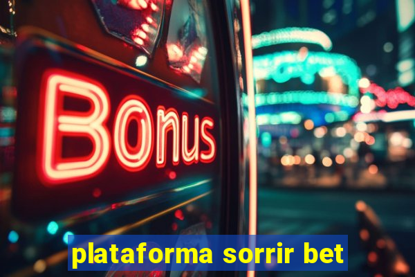 plataforma sorrir bet